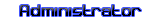 Administrator